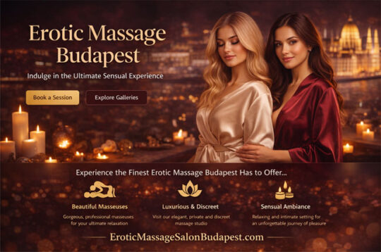 Inside Budapest’s High-End Massage Culture: What Sets Premium Experiences Apart